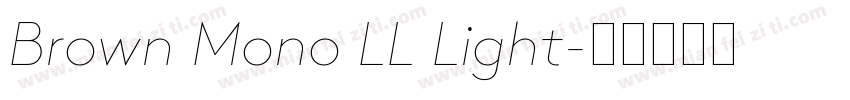 Brown Mono LL Light字体转换